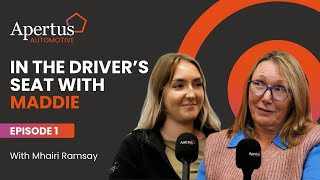 In the Drivers Seat with Maddie Ep 1  Mhairi Ramsay [upl. by Ahseekan570]