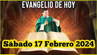 EVANGELIO DE HOY Sábado 17 Febrero 2024 con el Padre Marcos Galvis [upl. by Anirac984]