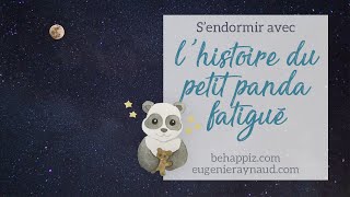 Conte hypnotique pour le sommeil  Sendormir avec lhistoire du petit panda fatigué [upl. by Arracahs268]