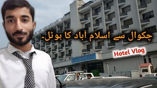 Chakwal To Islamabad VIP Hotel  Punjabi Vlogs [upl. by Erotavlas984]