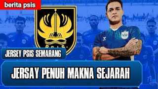 BERITA PSIS SEMARANG TERBARU HARI INI  JERSEY BARU PSIS SEMARANG [upl. by Rosanne]