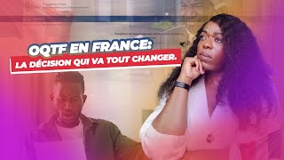 OQTF La Mauvaise Nouvelle qui Va Tout Changer [upl. by Marve]