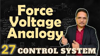 Force Voltage Analogy Derivation and Parameters of Mechanical System amp Electrical System [upl. by Chuah108]