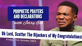 NSPPD LIVE TODAY 11 OCTOBER 2024  JERRY EZE PROPHETIC DECLARATIONS  WATCH FRIDAY MORNING PRAYERS [upl. by Nojram82]