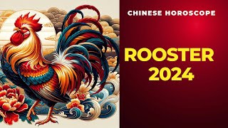 Rooster 2024 Chinese Horoscope Predictions [upl. by Kosak829]