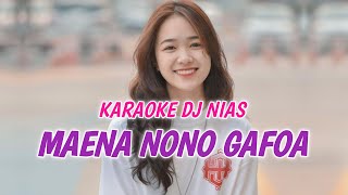 KARAOKE MAENA NONO GAFOA 2024 [upl. by Jobina]