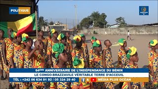 CELEBRATION DU 64EME ANNIVERSAIRE DE LINDEPENDANCE DU BENIN A POINTENOIRE CONGOBRAZZAVILLE [upl. by Esch]