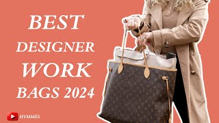 THE 10 BEST DESIGNER WORK BAGS 2024  Hymmes Luxury Vlog [upl. by Abba]