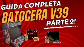 Guida completa a Batocera 39  Parte 2 [upl. by Acinok]