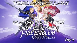 Playing FE3H to analyze the villains Day 4 [upl. by Kynthia]