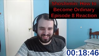 Shoshimin How to Become Ordinary Episode 8 Reaction [upl. by Airad]