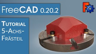 FreeCAD 0202  Bauteil 5Achs CNC Schwenkübung in Part Design konstruieren Tutorial [upl. by Teteak265]