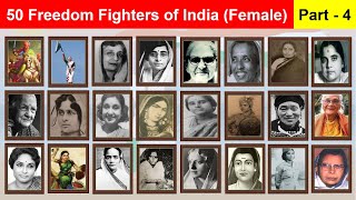 Women Freedom Fighters of India  Freedom Fighters  Female Freedom Fighters of India  Part 4 [upl. by Noteek]