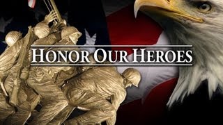 Memorial Day Video  Honor Our Heroes [upl. by Lucilia]