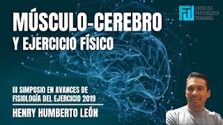 Ejercicio físico🏋‍♂️ y la conexión músculo cerebro⚡  Dr Henry Humberto León Ariza🎓 [upl. by Airetas]