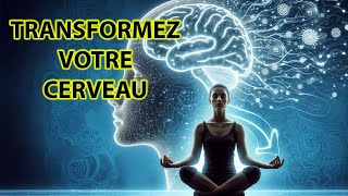 Comment Votre Cerveau Peut Se Reprogrammer [upl. by Iznekcam]