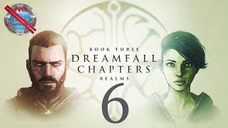 Dreamfall Chapters Book 3 part 6 Chapter 7 Hunted no commentary [upl. by Amhser]