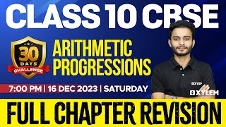 Class 10 CBSE Maths  Arithmetic Progressions  Full Chapter Revision  Xylem 10 CBSE [upl. by Enomyar]