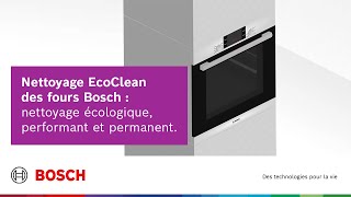 Comment nettoyer un four Bosch  Focus sur la fonctionnalité EcoClean [upl. by Lyreb622]