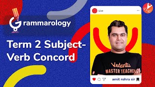 SubjectVerb ConcordAgreement Part2 🔥Term 2 English Grammar for Class 9 amp Class 10  Amit Sir [upl. by Cupo773]