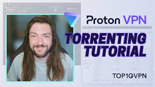 How to Torrent Safely amp Quickly with Proton VPN [upl. by Tega]