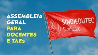 Assembleia Geral Extraordinária SINDIEDUTEC  Campanha Salarial 2024 [upl. by Eirojam]