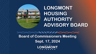 Longmont Housing Authority Advisory Board of Commissioners Meeting Sept 17 2024 [upl. by Avie]