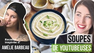 Recette Potage Crème de Poireau amp Crème Végane Amélie Barbeau  SOUPES PRÉFÉRÉES DE YOUTUBEUSES [upl. by Borek]