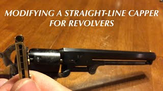 How To Modify A StraightLine Capper For Percussion Revolvers [upl. by Seem]