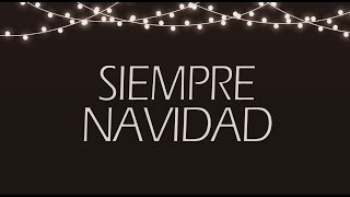 Siempre Navidad  Cortometraje 2 [upl. by Melton163]