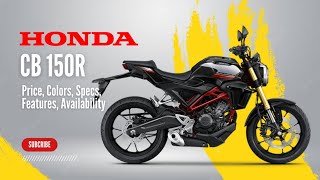 2024 Honda CB150R Price Colors Specs Features Availability [upl. by Iharas]