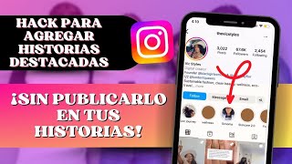 🏆 Secreto Revelado Aprende Cómo Subir Historias Destacadas en Instagram sin Subirlo a Historias [upl. by Assen]