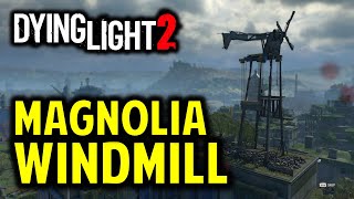 Magnolia Windmill How to Climb amp Activate the Magnolia Windmill  Dying Light 2 [upl. by Amias]