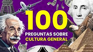 ¿Cuánto Sabes de CULTURA GENERAL 🧠🌎🗽  101 Preguntas para aprender de Cultura General 🤓📚 [upl. by Ecniuq]