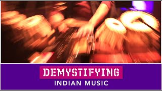 TABLA  UNLEASHING ITS POTENTIAL 1 OF 3  Demystifying Indian Music 10 [upl. by Yerok]