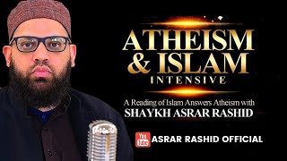 A reading of Islam Answers Atheism with Asrar Rashid  Chapters 1 2 and 3 [upl. by Eimat]