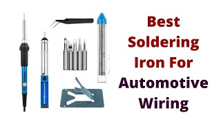 Top 5 Best Soldering Iron For Automotive Wiring [upl. by Gomer]