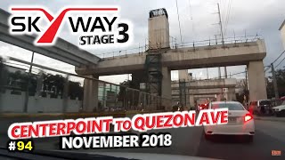 SKYWAY STAGE 3  November 2018  94  Northbound [upl. by Ardnalac]