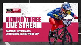 LIVE  Round Three  2023 UCI BMX Racing World Cup [upl. by Aivun]