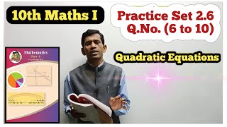 Class 10th Algebra Practice Set 26  Quadratic Equations Practice Set 26 Q 6 to 10 [upl. by Siurad9]