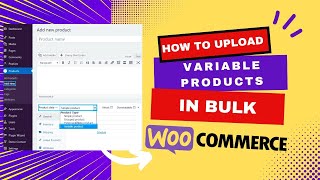 How to Upload Bulk Variable Products on WooCommerce via Excel No Plugin Required [upl. by Ladd919]