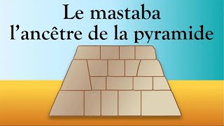 17 Le mastaba lancêtre de la pyramide [upl. by Reinertson]