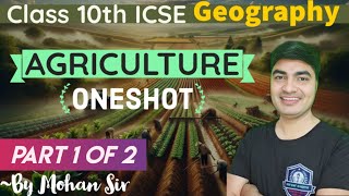 Agriculture Class 10 ICSE One Shot  Agriculture ICSE Geography Complete Video By career exams [upl. by Jeffery]