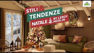 Stili amp Tendenze Natale  by Leroy Merlin [upl. by Nnylak722]