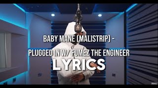 Baby Mane Malistrip  Plugged in 2 Lyrics [upl. by Yaeger]