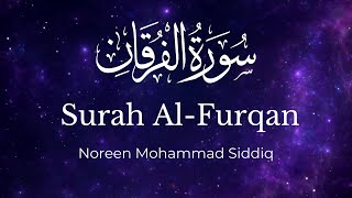 Surah AlFurqan  Noreen Mohammad Siddiq  English Translation [upl. by Nrubliw]