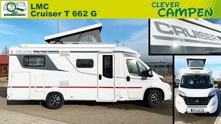 LMC Cruiser T 662 G Mit Aufstelldach ein Exot unter den Teilintegrierten  Test  Clever Campen [upl. by Navi392]