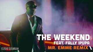 Kaysha  The weekend feat Fally Ipupa  MrEmme Remix [upl. by Nadnarb]