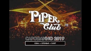 Capodanno Piper Club 2019  La Discoteca di Roma [upl. by Linsk]