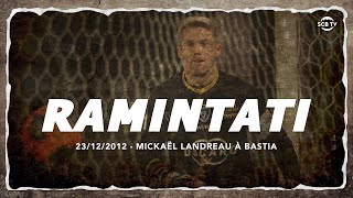 Ramintati  Mickaël Landreau à Bastia  23122012 [upl. by Scharaga952]